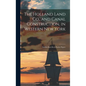 The Holland Land Co., and Canal Construction, in Western New York; Buffalo-Black Rock Harbor Papers - Hardcover