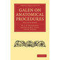 Galen on Anatomical Procedures: The Later Books - Paperback
