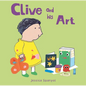 Clive and His Art - Board Book
