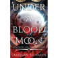 Under a Blood Moon - Paperback