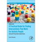 A Practical Guide for Finding Interventions That Work for Autistic People: Diversity-Affirming Evidence-Based Practice - Paperback