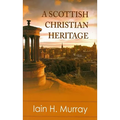 A Scottish Christian Heritage - Hardcover