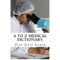 A to Z Medical Dictionary: English-Spanish Medical Terms - Paperback