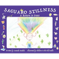 Saguaro Stillness: A Return to Peace - Hardcover
