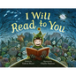 I Will Read to You: A Story about Books, Bedtime, and Monsters - Hardcover