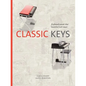 Classic Keys: Keyboard Sounds That Launched Rock Music - Hardcover