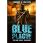 Blue Plague: The War Years - Discovery - Paperback