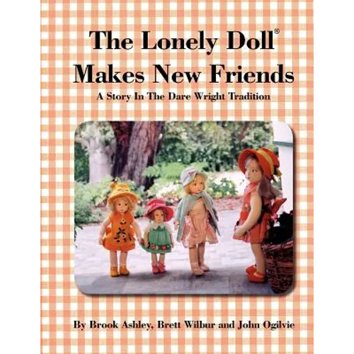 The Lonely Doll Makes New Friends - Paperback