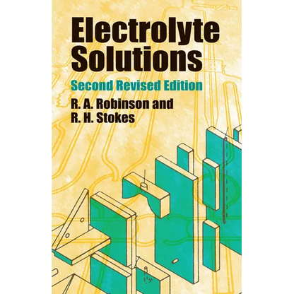 Electrolyte Solutions: Second Revised Edition - Paperback