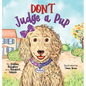 Don't Judge a Pup - Hardcover