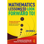 Mathematics Lessons to Look Forward To!: 20 Favourite Activities and Themes for Teaching Ages 9 to 16 - Paperback