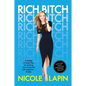 Rich Bitch: A Simple 12-Step Plan for Getting Your Financial Life Together...Finally - Paperback