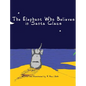 The Elephant Who Believes in Santa Claus - Hardcover