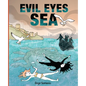 Evil Eyes Sea - Library Binding