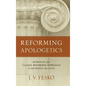 Reforming Apologetics - Hardcover