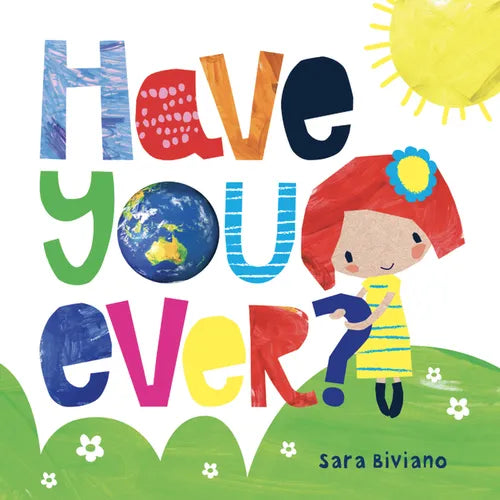 Have You Ever? - Board Book