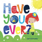 Have You Ever? - Board Book