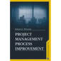 Project Managment Process Improvement - Hardcover