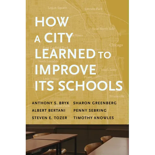 How a City Learned to Improve Its Schools - Paperback