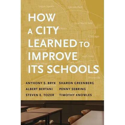 How a City Learned to Improve Its Schools - Paperback