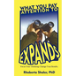 What You Pay Attention To Expands - Paperback