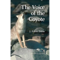 The Voice of the Coyote - Paperback