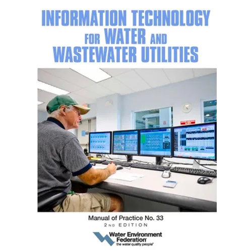 Information Technology for Water and Wastewater Utilities: Mop 33 - Paperback