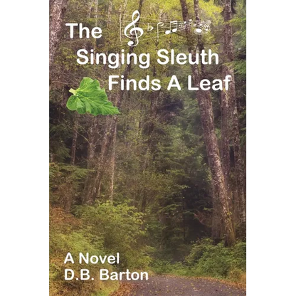 The Singing Sleuth Finds a Leaf - Paperback