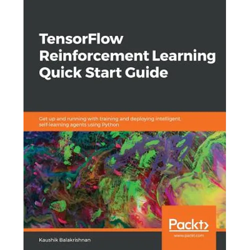 TensorFlow Reinforcement Learning Quick Start Guide - Paperback