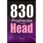830 Prophecies for the Head - Paperback