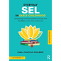 Everyday Sel in Early Childhood: Integrating Social Emotional Learning and Mindfulness Into Your Classroom - Paperback
