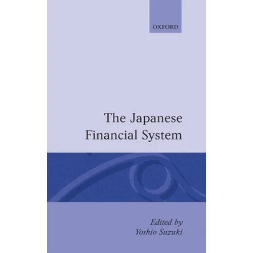 The Japanese Financial System - Hardcover
