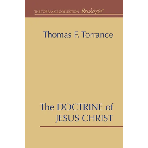 The Doctrine of Jesus Christ: The Auburn Lectures 1938/39 - Paperback