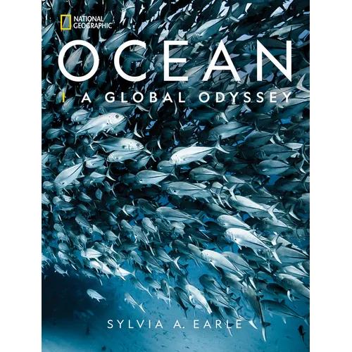 National Geographic Ocean: A Global Odyssey - Hardcover