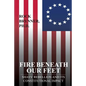 Fire Beneath Our Feet: Shays' Rebellion and Its Constitutional Impact - Paperback