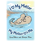 I Love My Motter: My Motter Loves Me - Paperback