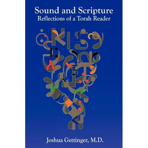 Sound and Scripture: Reflections of a Torah Reader - Paperback