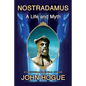Nostradamus: A Life and Myth - Paperback