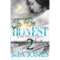 To Be Honest 2: A Hood Millionaire Romance - Paperback