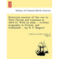 Historical memoir of the war in West Florida and Louisiana in 1814-15. With an atlas ... written originally in French, and translated ... by H. P. Nug - Paperback