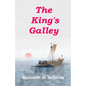 The King's Galley: The Sequel to Magellan's Navigator - Paperback