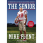 The Senior: My Amazing Year as a 59-Year-Old College Football Linebacker - Paperback