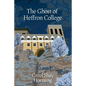 The Ghost of Heffron College - Paperback