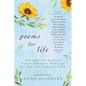 Poems for Life: Celebrities Choose Their Favorite Poem and Say Why It Inspires Them - Hardcover