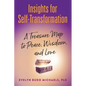Insights for Self-Transformation: A Treasure Map to Peace, Wisdom, and Love - Paperback