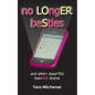 No Longer Besties: And Other Assorted Teenage Drama - Paperback