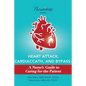 Heart Attack, Cardiac Cath, & Bypass: A Nurse's Guide to Caring for the Patient - Paperback