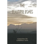 The Beautiful Bones: a Deputy Ricos Tale - Paperback