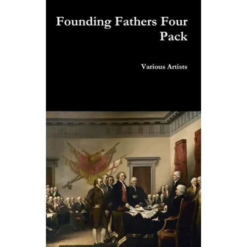Founding Fathers Four Pack - Hardcover