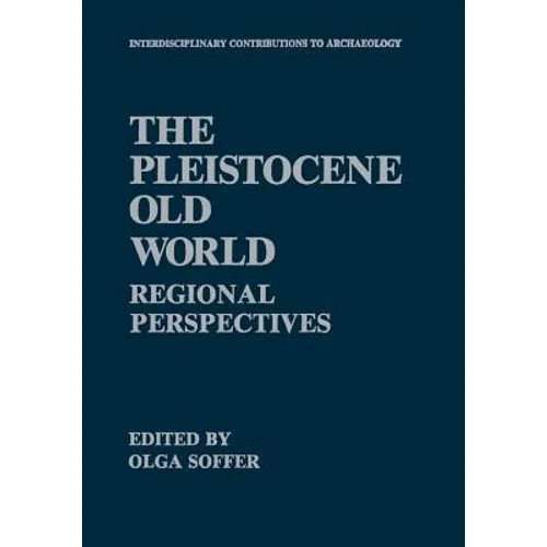 The Pleistocene Old World: Regional Perspectives - Paperback